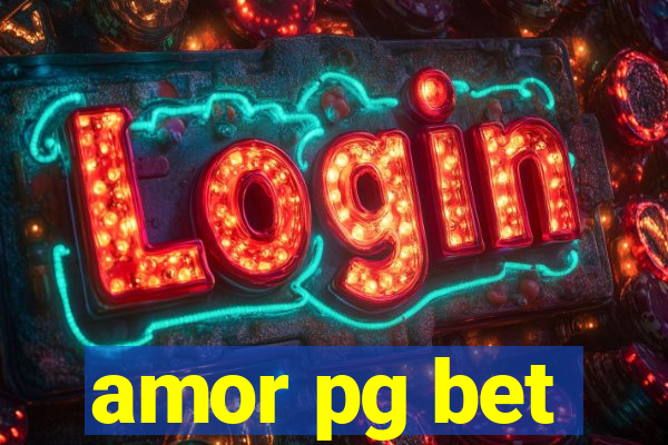 amor pg bet